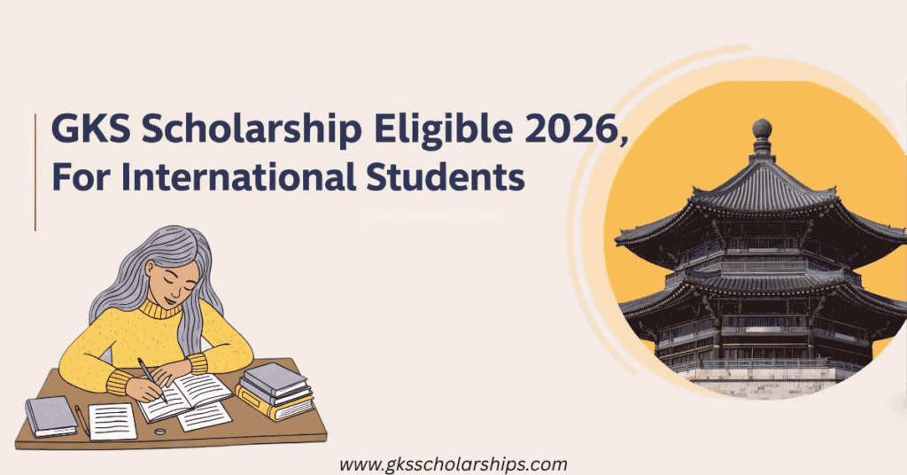 GKS Scholarship Eligibility