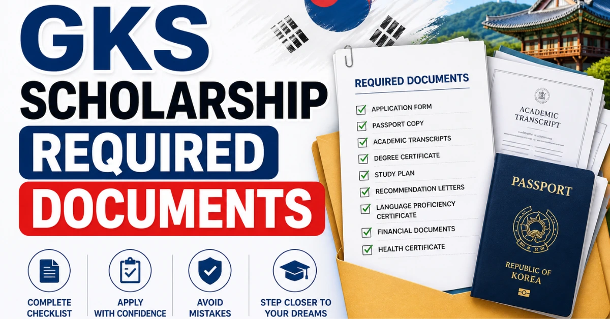 GKS Scholarship Required Documents