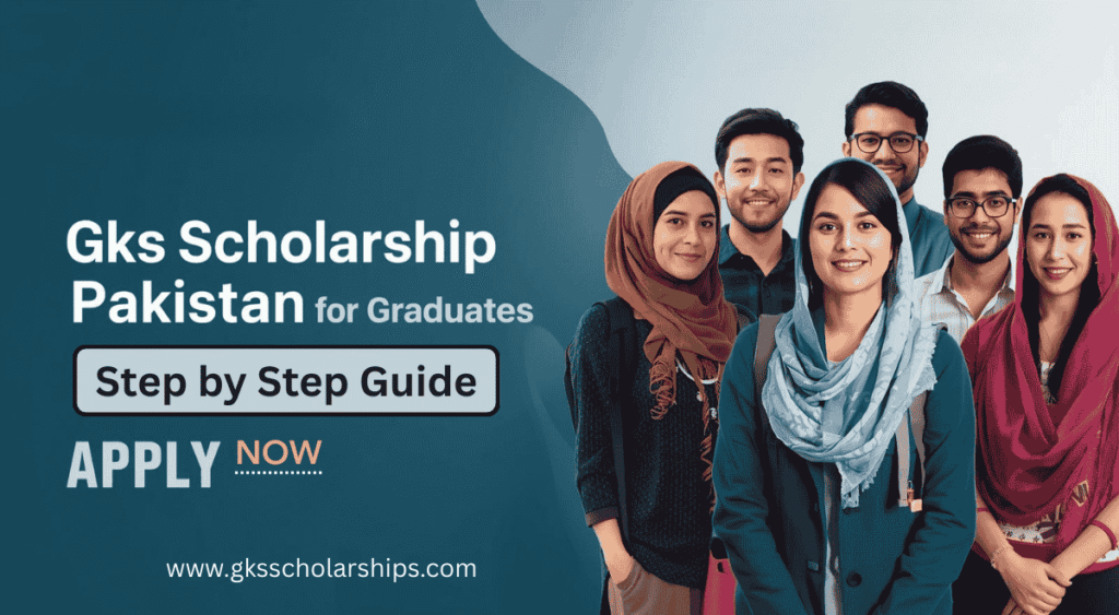 GKS Scholarship Pakistan for Graduates