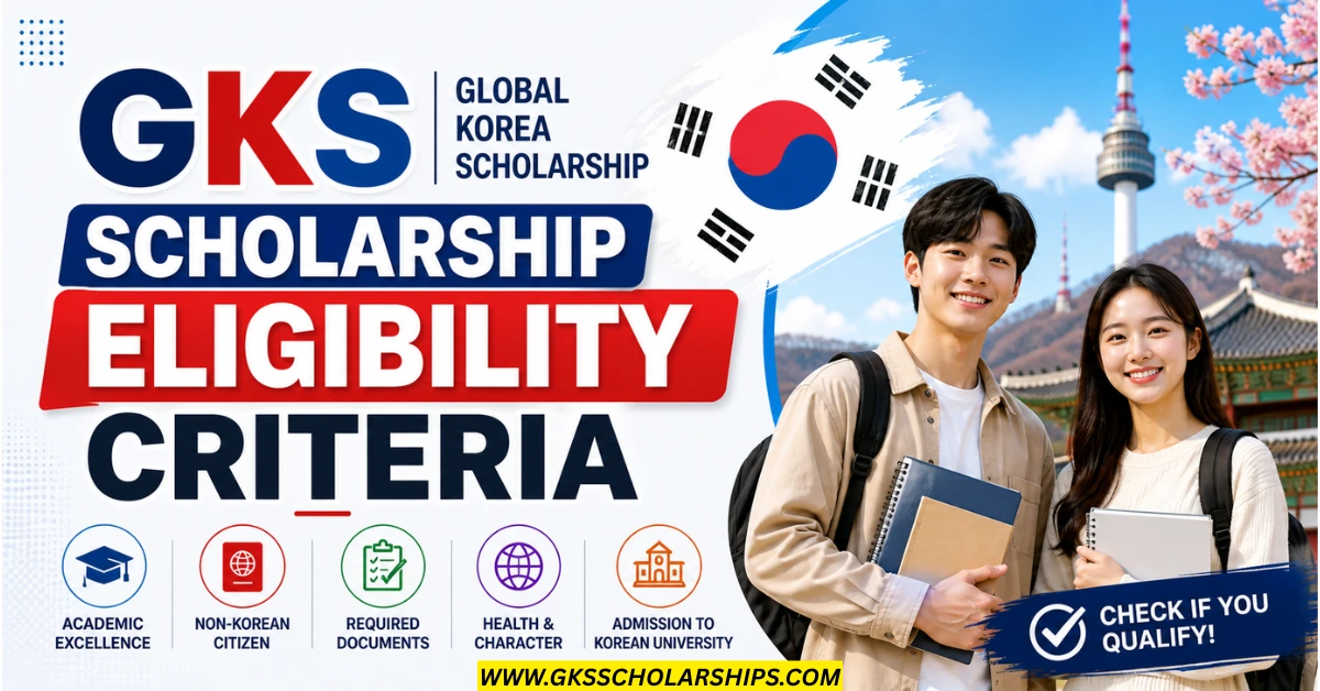 GKS Scholarship Eligibility Criteria
