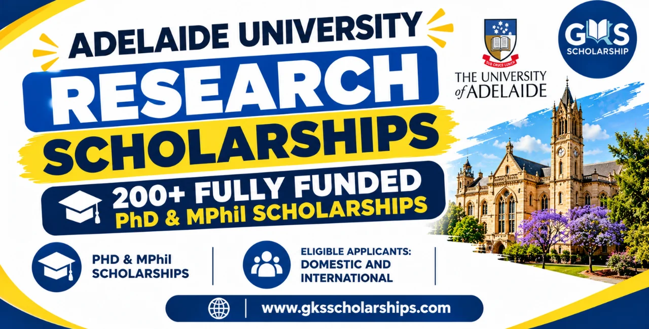 Adelaide University Research Scholarships 2027: 200+ Fully Funded PhD & MPhil Scholarships