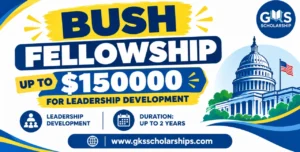 Bush Fellowship 2027: Up to $150000 for Leadership Development