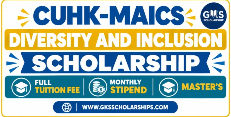 CUHK-MAICS Diversity and Inclusion Scholarship 2027/28: Full Tuition Plus Monthly Stipend