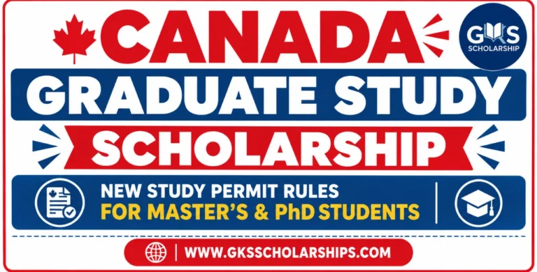 Canada Graduate Study Scholarship 2026: New Study Permit Rules for Master’s & PhD Students