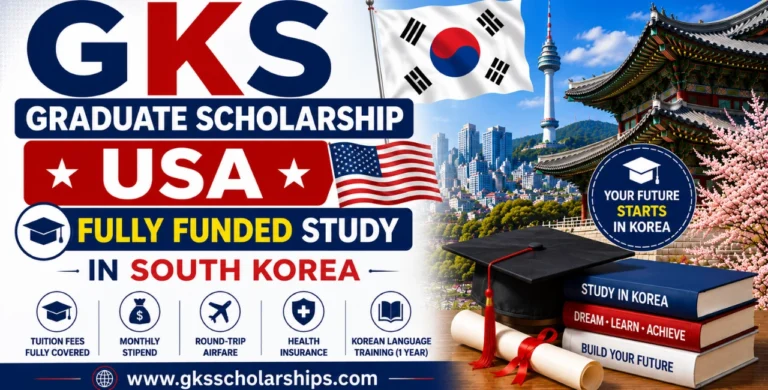 GKS Graduate Scholarship USA | Fully Funded Study | South Korea