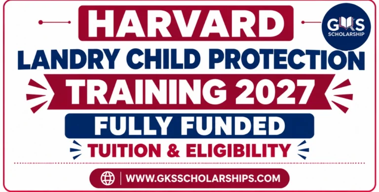 Harvard Landry Child Protection Training 2027: Fully Funded Tuition & Eligibility