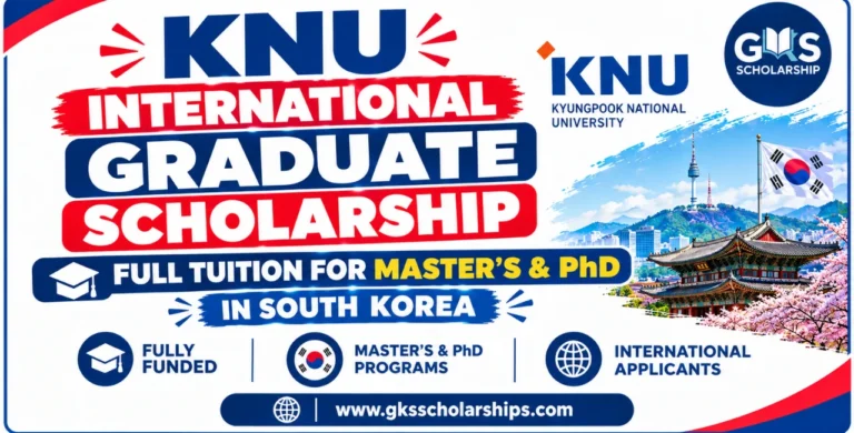 KNU International Graduate Scholarship 2027: Full Tuition for Master’s & PhD in South Korea