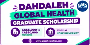 Dahdaleh Global Health Graduate Scholarship 2027 to 2028: CA$5,000 to CA$30,000 at York University