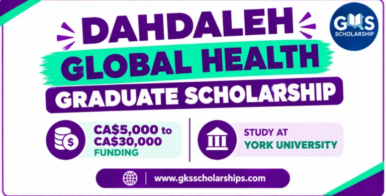 Dahdaleh Global Health Graduate Scholarship 2027 to 2028: CA$5,000 to CA$30,000 at York University