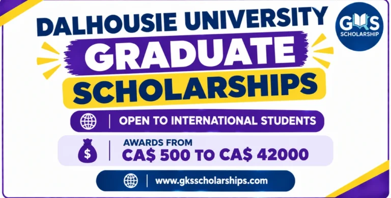 Dalhousie University Graduate Scholarships for International Students: Awards from CA$ 500 to CA$ 42000