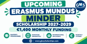 Upcoming Erasmus Mundus MINDER Scholarship 2027–2029: €1,400 Monthly Funding