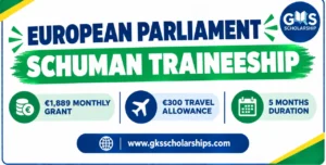 European Parliament Schuman Traineeship 2027: €1,889 Monthly Grant and €300 Travel Allowance