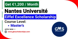 The Eiffel Scholarship at Nantes Pays €1,200 a Month | Master’s Studies in France for Free