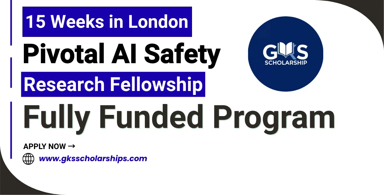 Pivotal AI Safety Research Fellowship