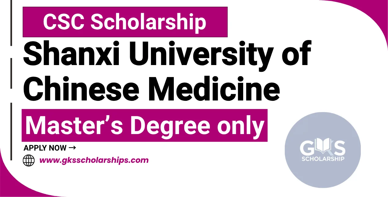 Shanxi University of Chinese Medicine CSC Scholarship