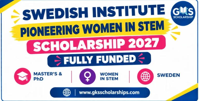 Swedish Institute Pioneering Women in STEM Scholarship 2027: Two Deadlines and 10 Eligible Countries