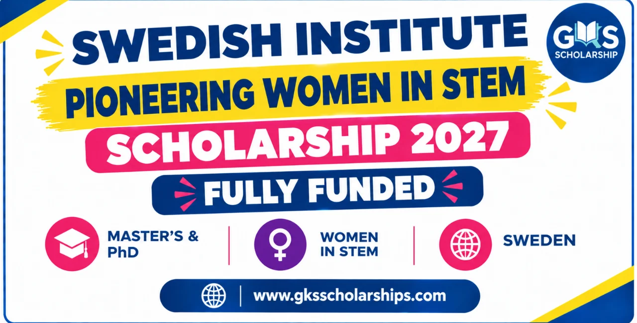 Swedish Institute Pioneering Women in STEM Scholarship