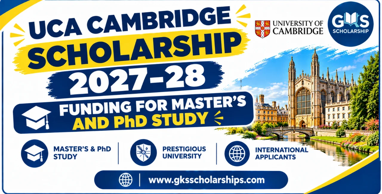 UCA Cambridge Scholarship Funding for Master’s and PhD Study