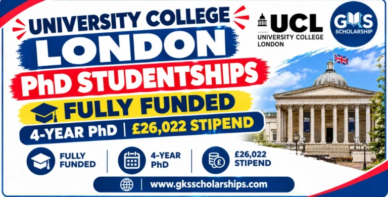 UCL PhD Studentships 2027: Fully Funded 4-Year PhD with £26,022 Stipend